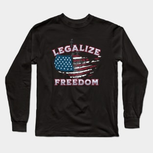 Freedom Fighters "Legalize Freedom" Long Sleeve T-Shirt